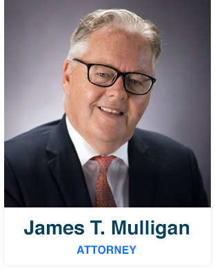 James T. Mulligan managing partner profile headshot; professional law firm attorney bio.
